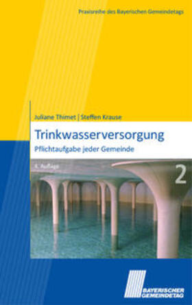Thimet / Krause | Trinkwasserversorgung | Buch | 978-3-8293-1310-0 | sack.de