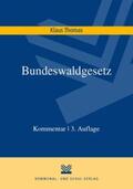 Thomas |  Thomas, K: Bundeswaldgesetz | Buch |  Sack Fachmedien
