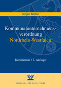 Müller |  Kommunalunternehmensverordnung Nordrhein-Westfalen | Buch |  Sack Fachmedien