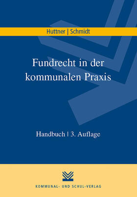 Huttner / Schmidt | Fundrecht in der kommunalen Praxis | E-Book | sack.de