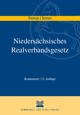 Thomas / Tesmer | Niedersächsisches Realverbandsgesetz | Buch | 978-3-8293-1431-2 | sack.de