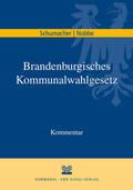 Schumacher / Nobbe |  Brandenburgisches Kommunalwahlgesetz | eBook | Sack Fachmedien