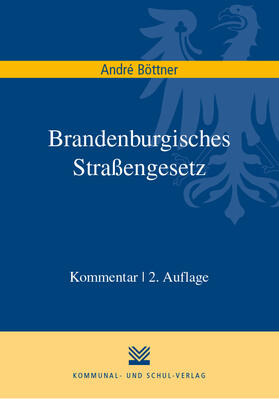 Böttner | Brandenburgisches Straßengesetz | Buch | 978-3-8293-1486-2 | sack.de