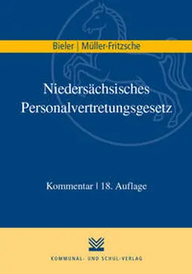 Bieler / Müller-Fritzsche | Bieler, F: Niedersächsisches Personalvertretungsge. | Buch | 978-3-8293-1496-1 | sack.de