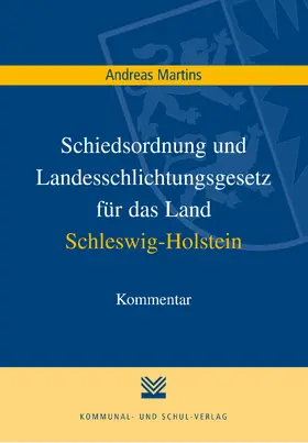 Martins |  Schiedsordnung und Landesschlichtungsgesetz für das Land Schleswig-Holstein | eBook | Sack Fachmedien