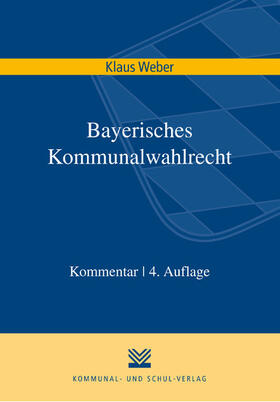 Weber | Bayerisches Kommunalwahlrecht | E-Book | sack.de
