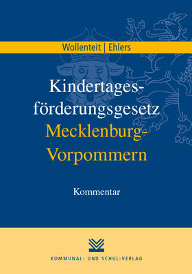 Wollenteit / Ehlers | Wollenteit, S: Kindertagesförderungsgesetz Mecklenburg-Vorpo | Buch | 978-3-8293-1528-9 | sack.de