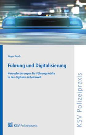 Rauch | Rauch, J: Führung und Digitalisierung | Buch | 978-3-8293-1535-7 | sack.de