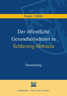 Teupke / Müller | Der öffentliche Gesundheitsdienst in Schleswig-Holstein | E-Book | sack.de