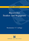 Edhofer / Willmitzer / Prandl |  Bayerisches Straßen- und Wegegesetz | Buch |  Sack Fachmedien