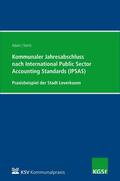 Adam / Stertz |  Kommunaler Jahresabschluss nach International Public Sector Accounting Standards (IPSAS) am Beispiel der Stadt Leverkusen | eBook | Sack Fachmedien