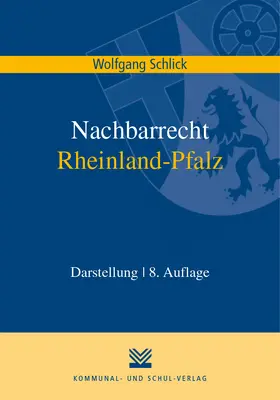 Schlick |  Nachbarrecht Rheinland-Pfalz | Buch |  Sack Fachmedien