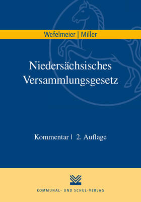 Wefelmeier / Miller | Niedersächsisches Versammlungsgesetz | Buch | 978-3-8293-1603-3 | sack.de