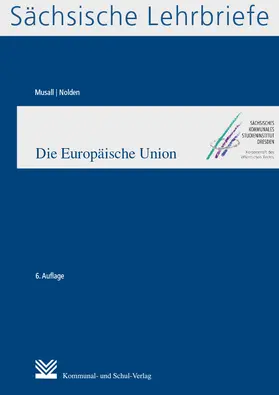 Musall / Nolden |  Die Europäische Union (SL 4) | Buch |  Sack Fachmedien