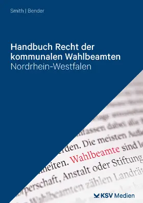 Bender / Smith | Handbuch Recht der kommunalen Wahlbeamten | Buch | 978-3-8293-1626-2 | sack.de