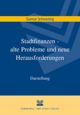 Schwarting |  Schwarting, G: Stadtfinanzen - alte Probleme | Buch |  Sack Fachmedien