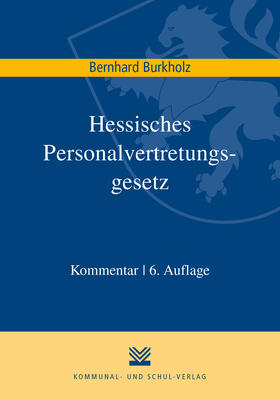 Burkholz | Burkholz, B: Hessisches Personalvertretungsgesetz | Buch | 978-3-8293-1654-5 | sack.de