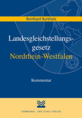 Burkholz |  Landesgleichstellungsgesetz Nordrhein-Westfalen | Buch |  Sack Fachmedien