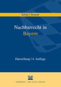 Schulz / Strasser |  Nachbarrecht in Bayern | Buch |  Sack Fachmedien
