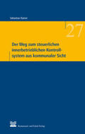 Rainer |  Der Weg zum steuerlichen innerbetrieblichen Kontrollsystem aus kommunaler Sicht | Buch |  Sack Fachmedien
