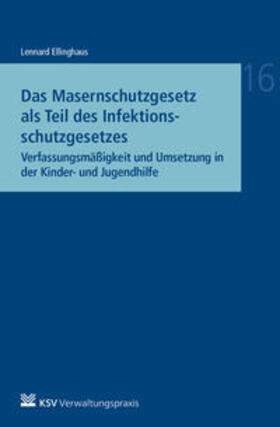 Ellinghaus | Das Masernschutzgesetz als Teil des Infektionsschutzgesetzes | Buch | 978-3-8293-1684-2 | sack.de