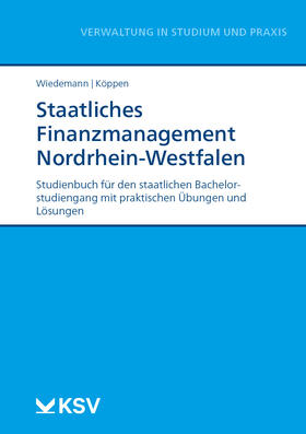 Wiedemann / Köppen | Staatliches Finanzmanagement Nordrhein-Westfalen | Buch | 978-3-8293-1697-2 | sack.de