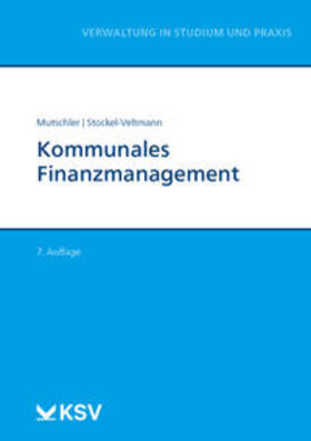 Mutschler / Stockel-Veltmann | Mutschler, K: Kommunales Finanzmanagement | Buch | 978-3-8293-1699-6 | sack.de