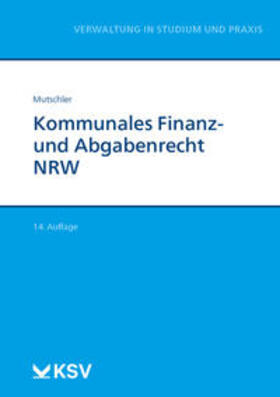 Mutschler |  Kommunales Finanz- und Abgabenrecht NRW | Buch |  Sack Fachmedien