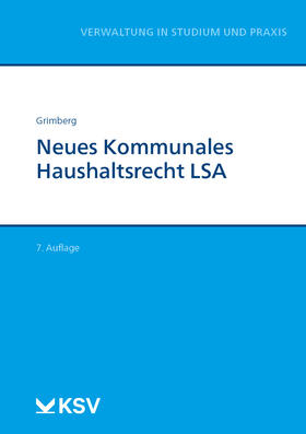 Grimberg / Bernhardt / Mutschler | Neues Kommunales Haushaltsrecht LSA | Buch | 978-3-8293-1709-2 | sack.de