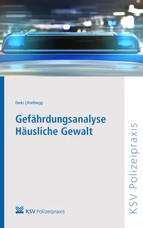 Derks / Frießnegg |  Gefährdungsanalyse Häusliche Gewalt | Buch |  Sack Fachmedien