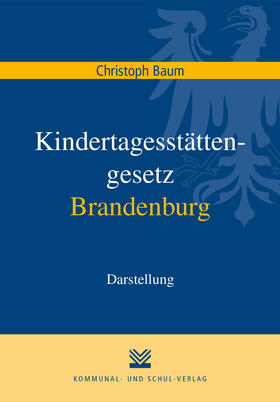 Baum | Kindertagesstättengesetz Brandenburg | Buch | 978-3-8293-1741-2 | sack.de