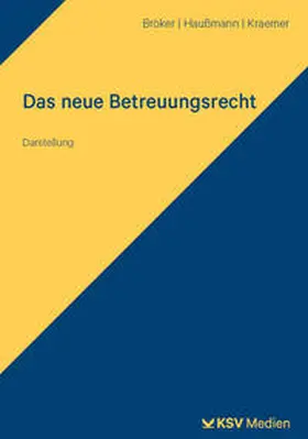 Bröker / Haußmann / Jörg |  Das neue Betreuungsrecht | Buch |  Sack Fachmedien