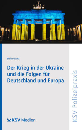 Goertz | Der Krieg in der Ukraine und die Folgen für Deutschland und Europa | Buch | 978-3-8293-1800-6 | sack.de