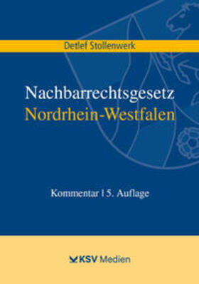 Stollenwerk | Nachbarrechtsgesetz Nordrhein-Westfalen | Buch | 978-3-8293-1803-7 | sack.de