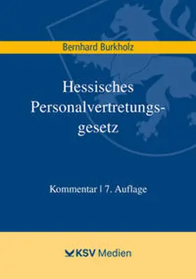 Burkholz | Hessisches Personalvertretungsgesetz | Buch | 978-3-8293-1804-4 | www.sack.de
