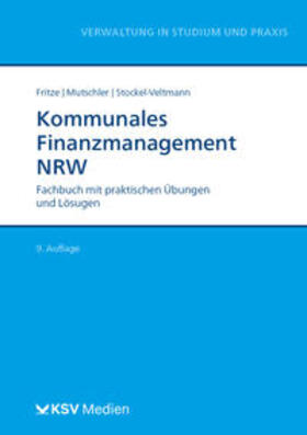 Fritze / Mutschler / Stockel-Veltmann |  Kommunales Finanzmanagement NRW | Buch |  Sack Fachmedien