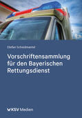 Scheidmantel |  Vorschriftensammlung für den Bayerischen Rettungsdienst | Buch |  Sack Fachmedien