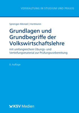Sprenger-Menzel / Hartmann |  Grundlagen und Grundbegriffe der Volkswirtschaftslehre | Buch |  Sack Fachmedien