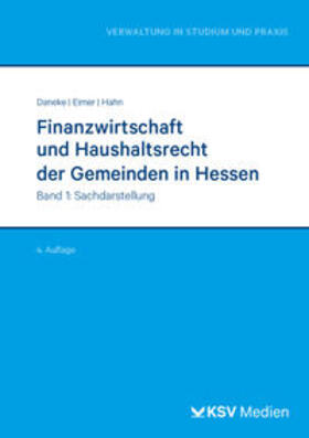 Daneke / Eimer / Hahn | Finanzwirtschaft und Haushaltsrecht der Gemeinden in Hessen | Buch | 978-3-8293-1832-7 | sack.de