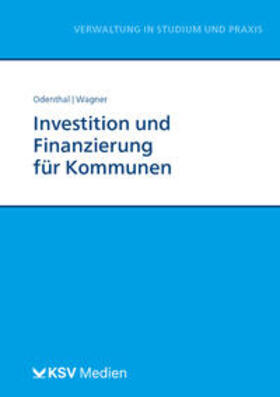 Odenthal / Wagner | Investition und Finanzierung für Kommunen | Buch | 978-3-8293-1844-0 | sack.de