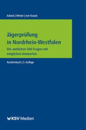 Asbeck / Winter / Kraack | Jägerprüfung in Nordrhein-Westfalen | Buch | 978-3-8293-1856-3 | sack.de