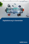 Alt / Haller / Kaiser |  Digitalisierung in Gemeinden | Buch |  Sack Fachmedien
