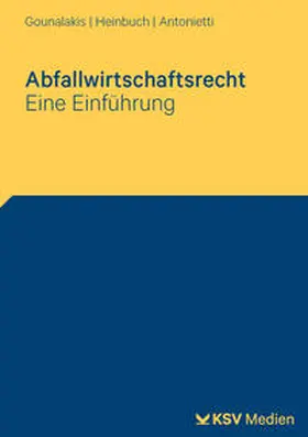 Gounalakis / Heinbuch / Antonietti | Abfallwirtschaftsrecht | Buch | 978-3-8293-1866-2 | sack.de