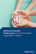 Kepert / Fegert |  Multiprofessioneller Kinderschutz an der Schnittstelle Jugendhilfe - Medizin | Buch |  Sack Fachmedien