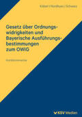 Köberl / Nordhues / Schwarz |  Gesetz über Ordnungswidrigkeiten und Bayerische Ausführungsbestimmungen zum OWiG | Buch |  Sack Fachmedien