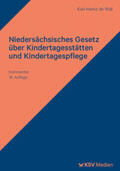 Wall |  Niedersächsisches Gesetz über Kindertagesstätten und Kindertagespflege | Buch |  Sack Fachmedien