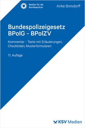 Borsdorff |  Bundespolizeigesetz BPolG - BPolZV | Buch |  Sack Fachmedien