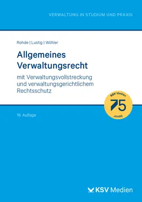 Rohde / Lustig / Wöhler | Allgemeines Verwaltungsrecht | Buch | 978-3-8293-1920-1 | sack.de