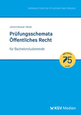 Johannisbauer / Bode | Prüfungsschemata Öffentliches Recht | Buch | 978-3-8293-1953-9 | sack.de