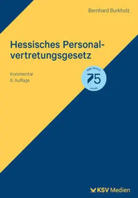 Burkholz |  Hessisches Personalvertretungsgesetz | Buch |  Sack Fachmedien